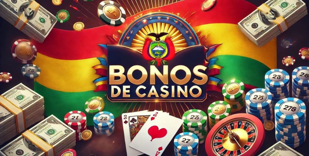 bonos de casino en Bolivia.